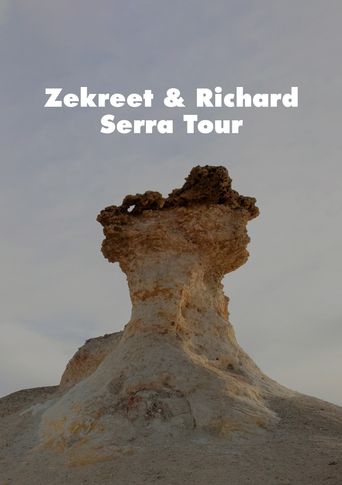 Zekreet & Richard Serra Tour